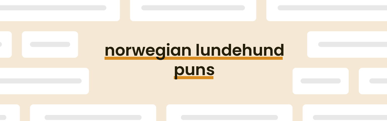 norwegian-lundehund-puns
