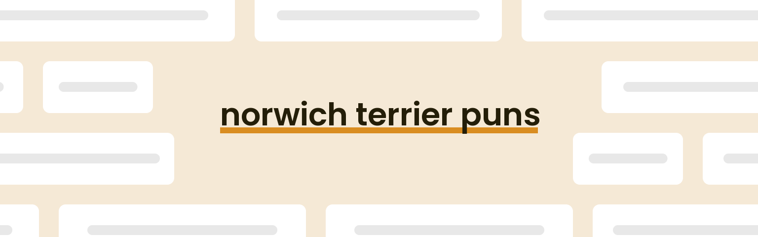 norwich-terrier-puns