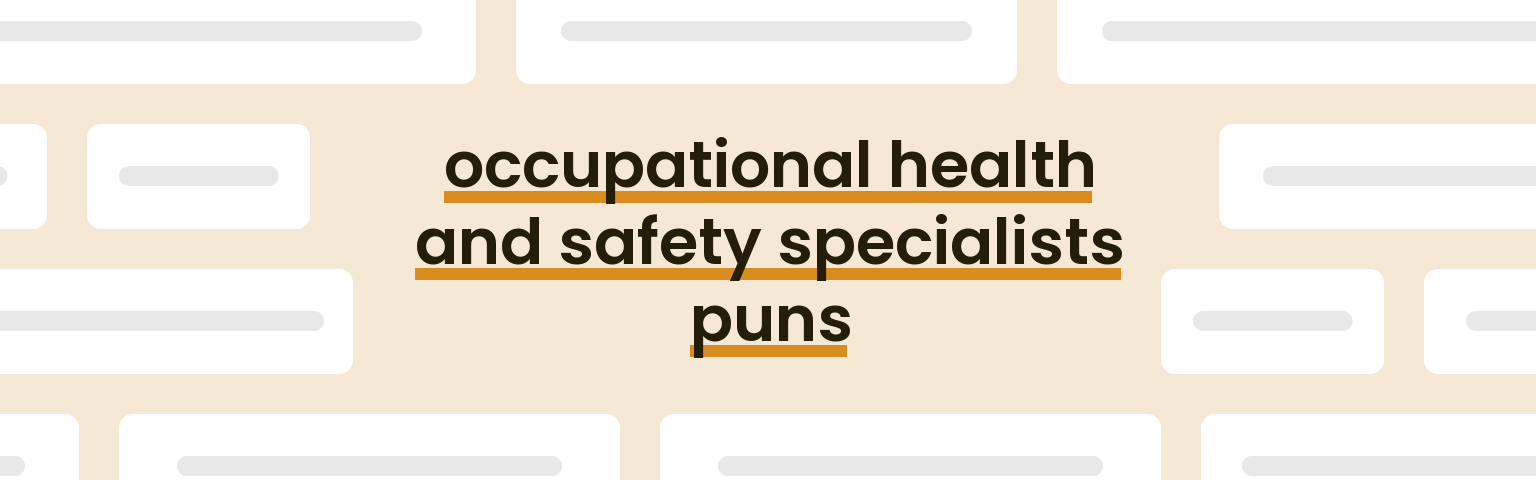 occupational-health-and-safety-specialists-puns