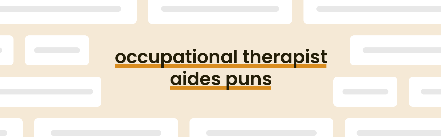 occupational-therapist-aides-puns