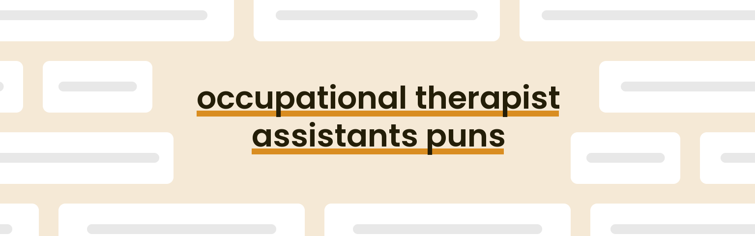 occupational-therapist-assistants-puns