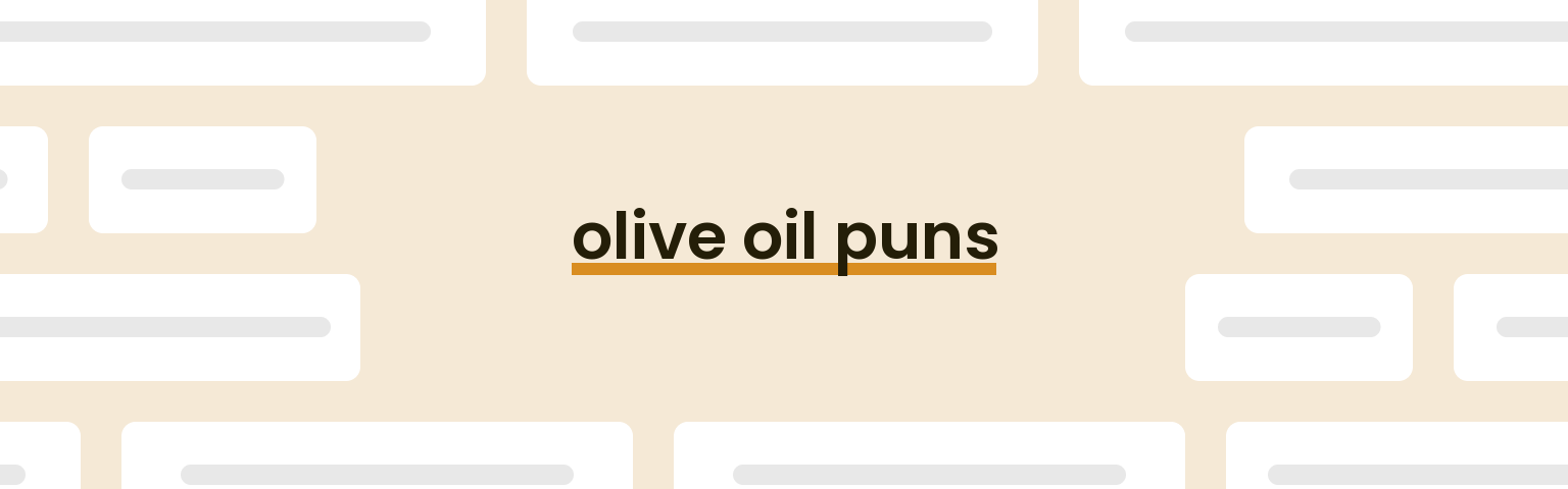 olive-oil-puns