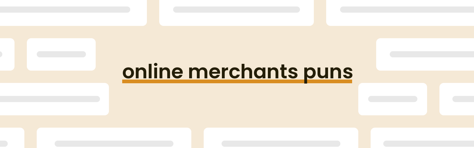 online-merchants-puns