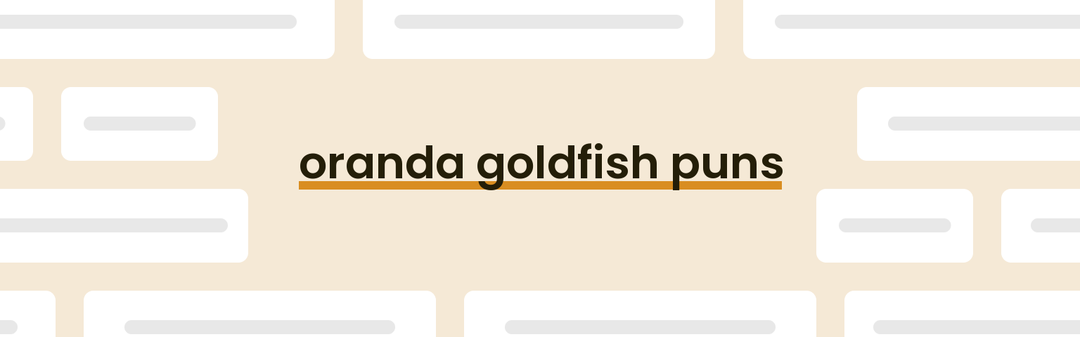 oranda-goldfish-puns