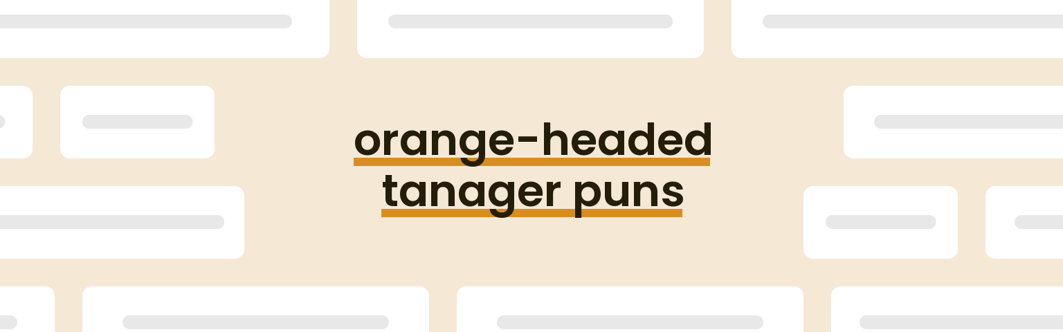 orange-headed-tanager-puns