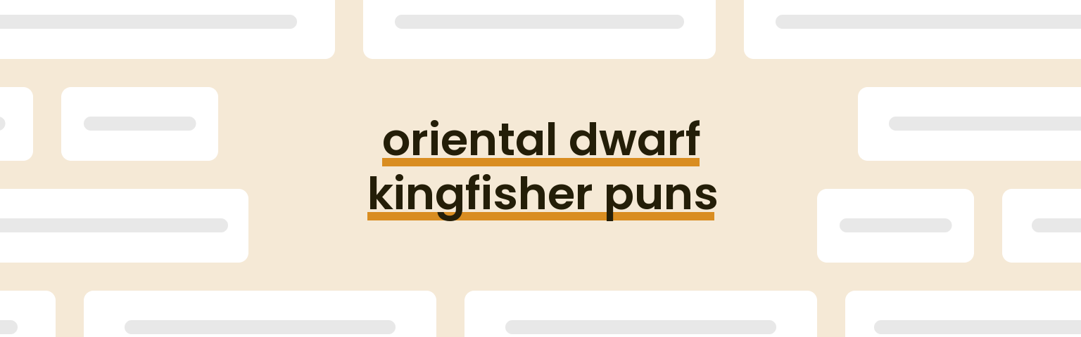 oriental-dwarf-kingfisher-puns