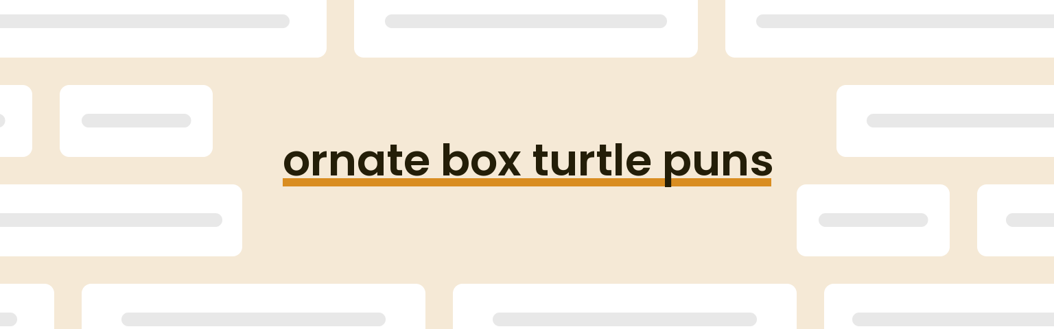 ornate-box-turtle-puns