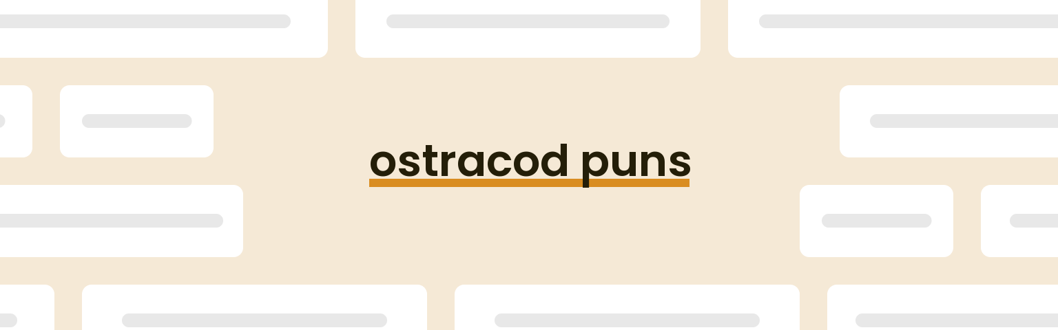 ostracod-puns