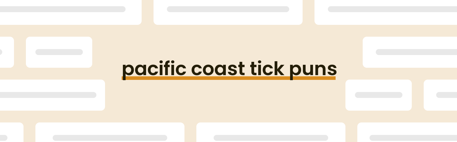 pacific-coast-tick-puns