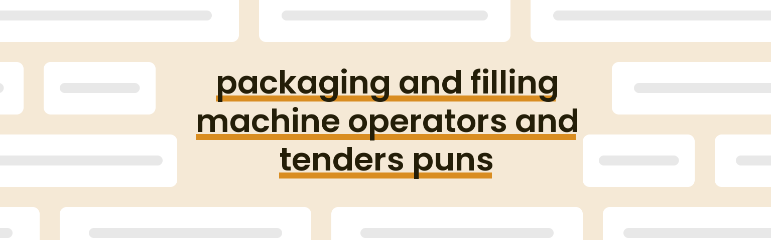packaging-and-filling-machine-operators-and-tenders-puns