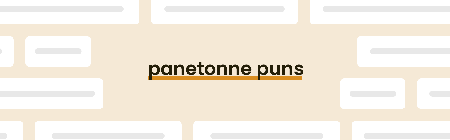 panetonne-puns