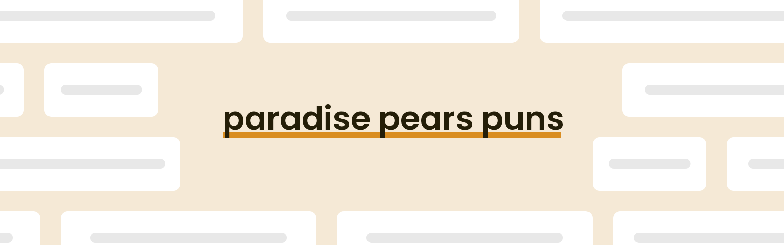 paradise-pears-puns