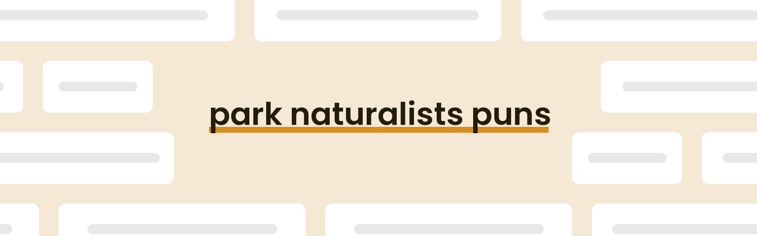park-naturalists-puns