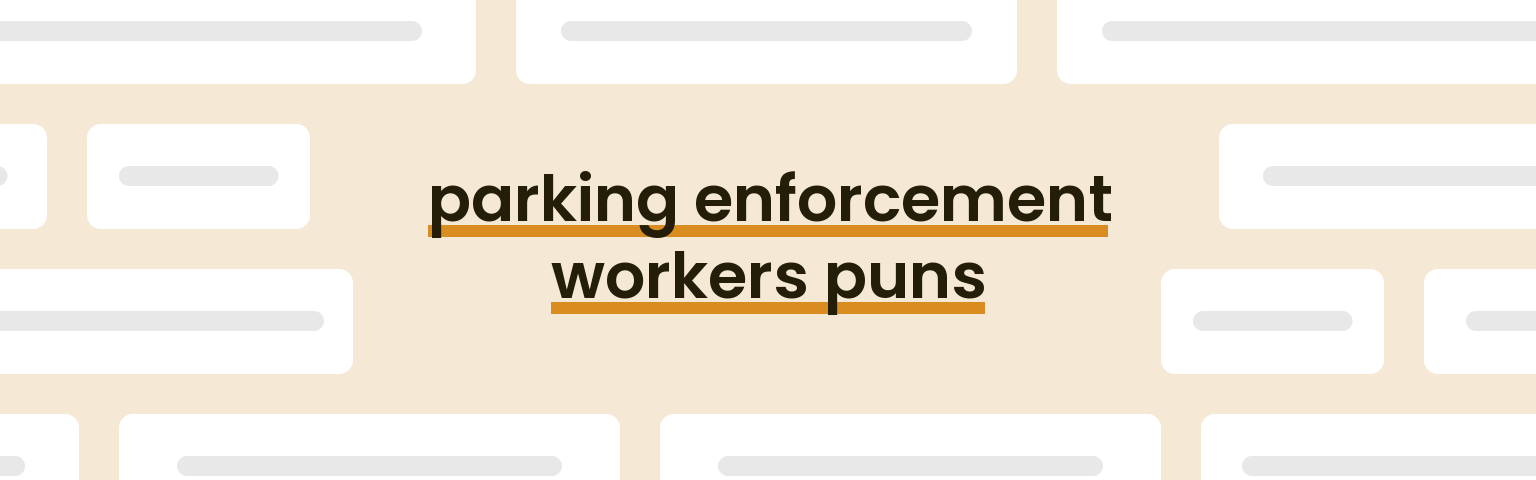 parking-enforcement-workers-puns