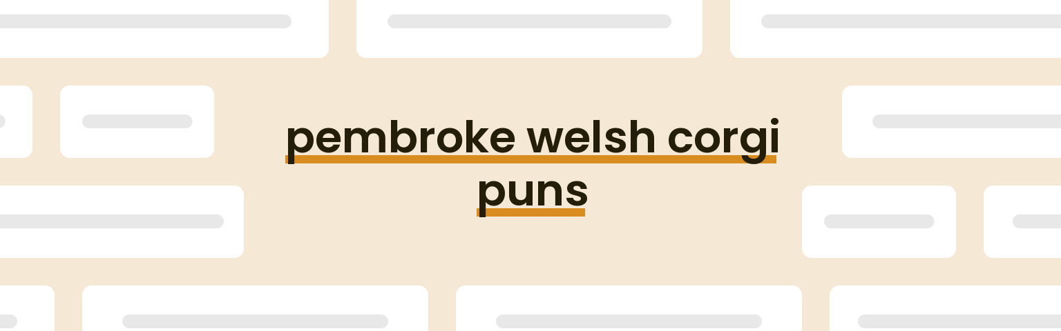 pembroke-welsh-corgi-puns