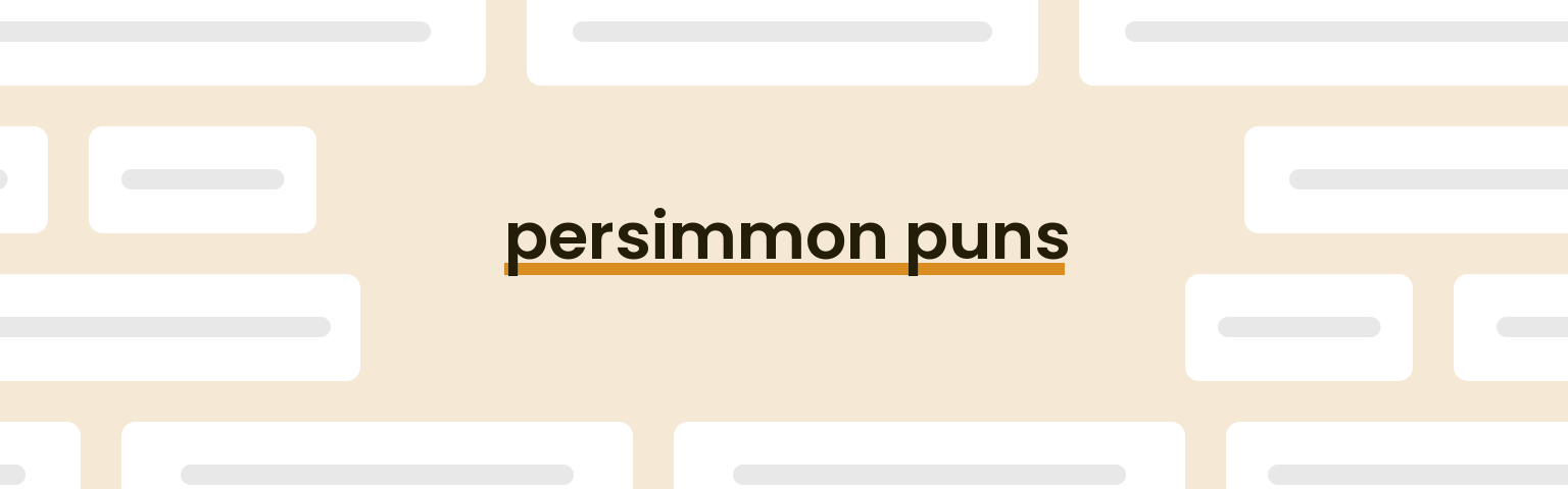 persimmon-puns