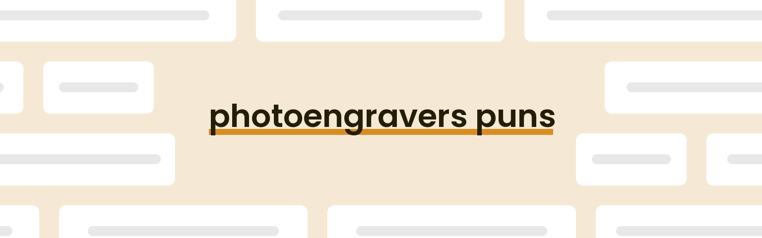 photoengravers-puns