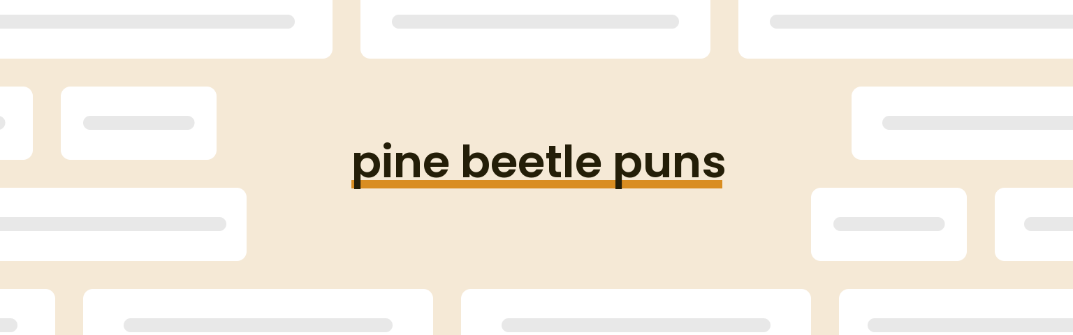 pine-beetle-puns