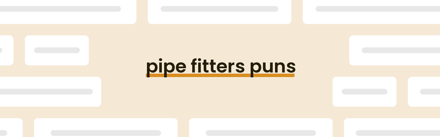 pipe-fitters-puns
