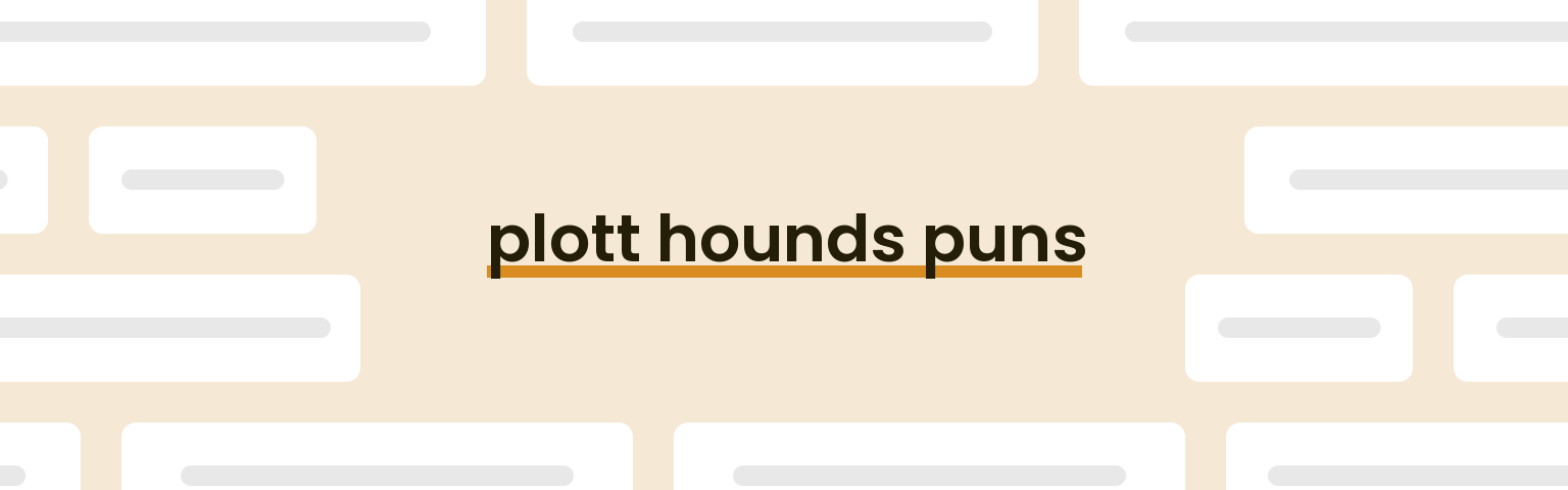 plott-hounds-puns