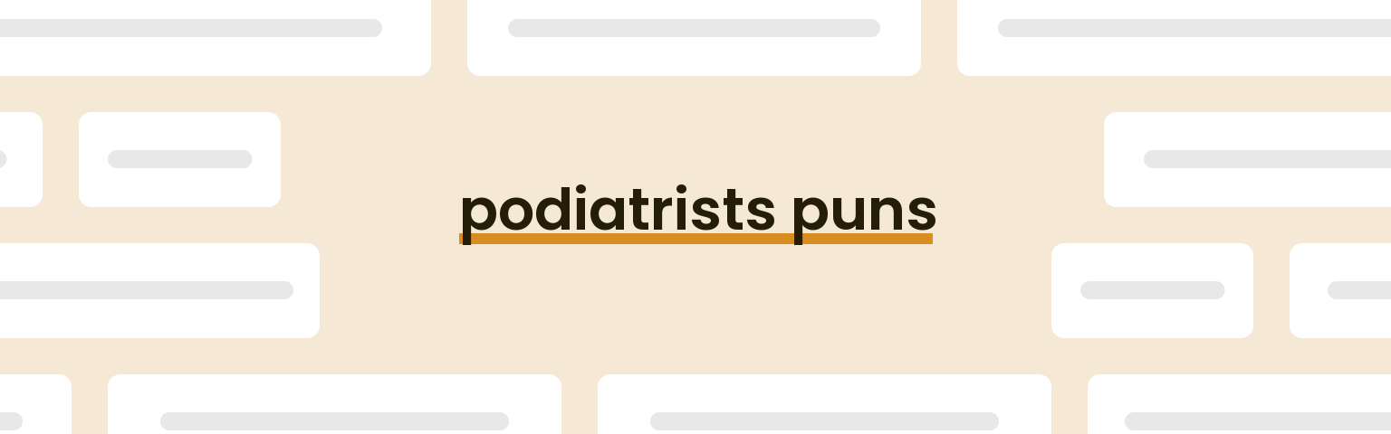 podiatrists-puns