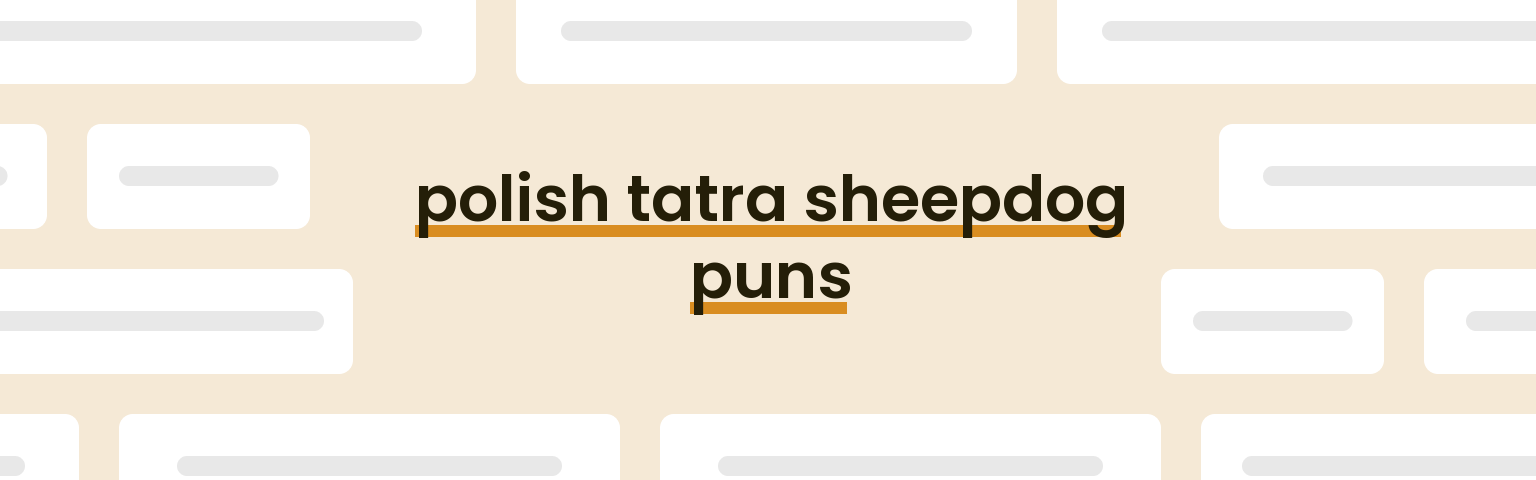 polish-tatra-sheepdog-puns
