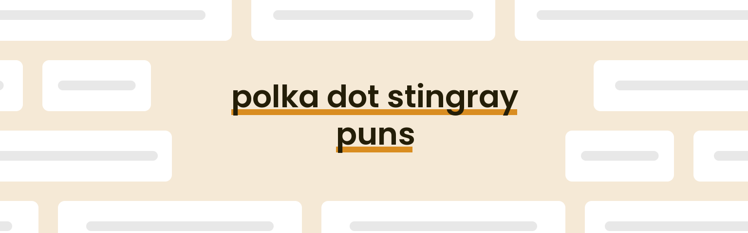 polka-dot-stingray-puns
