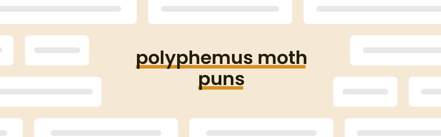 polyphemus-moth-puns