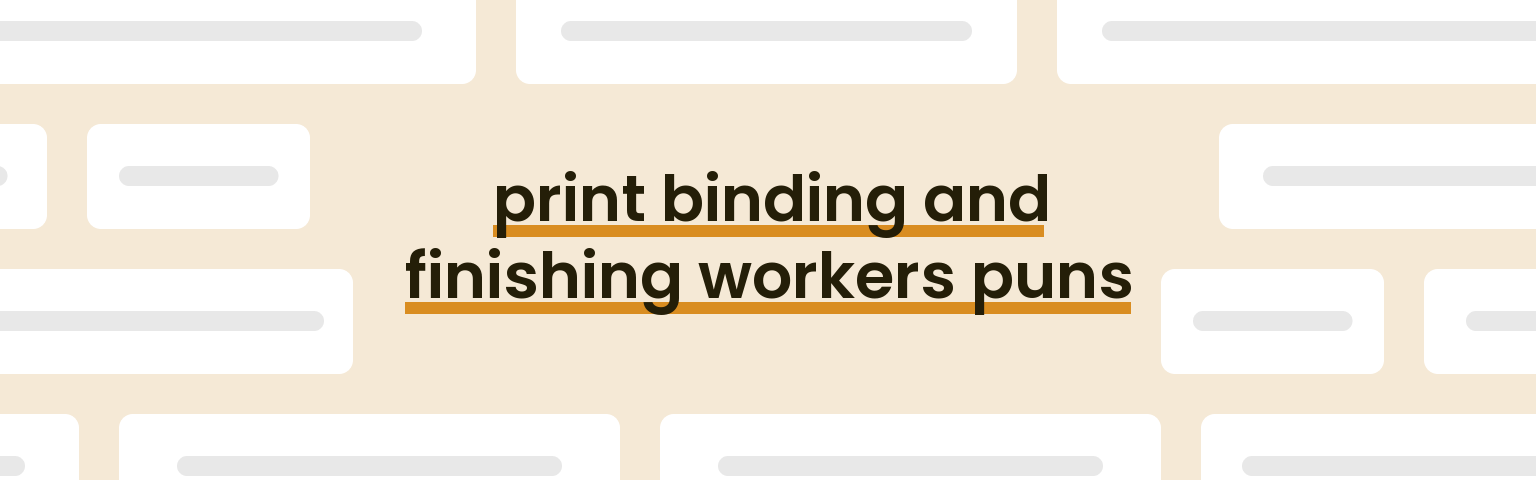 print-binding-and-finishing-workers-puns