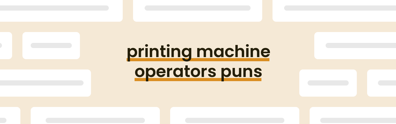 printing-machine-operators-puns