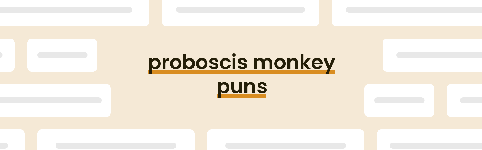 proboscis-monkey-puns