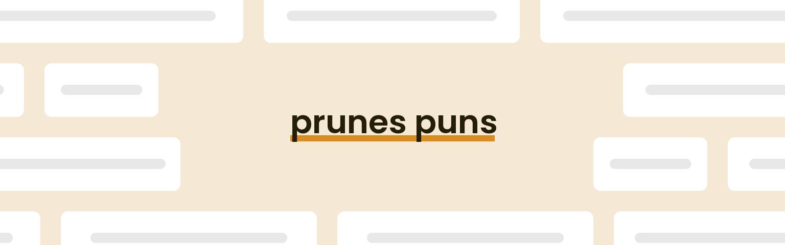 prunes-puns