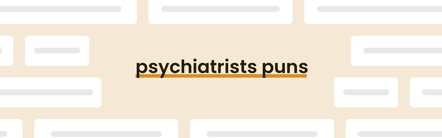 psychiatrists-puns