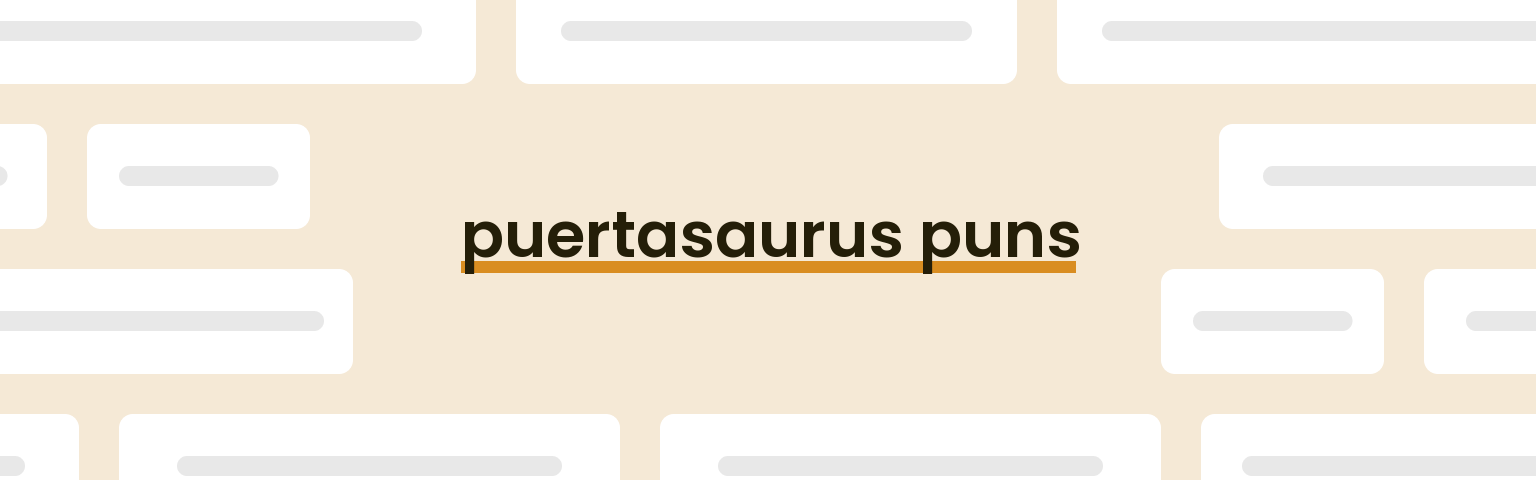 puertasaurus-puns
