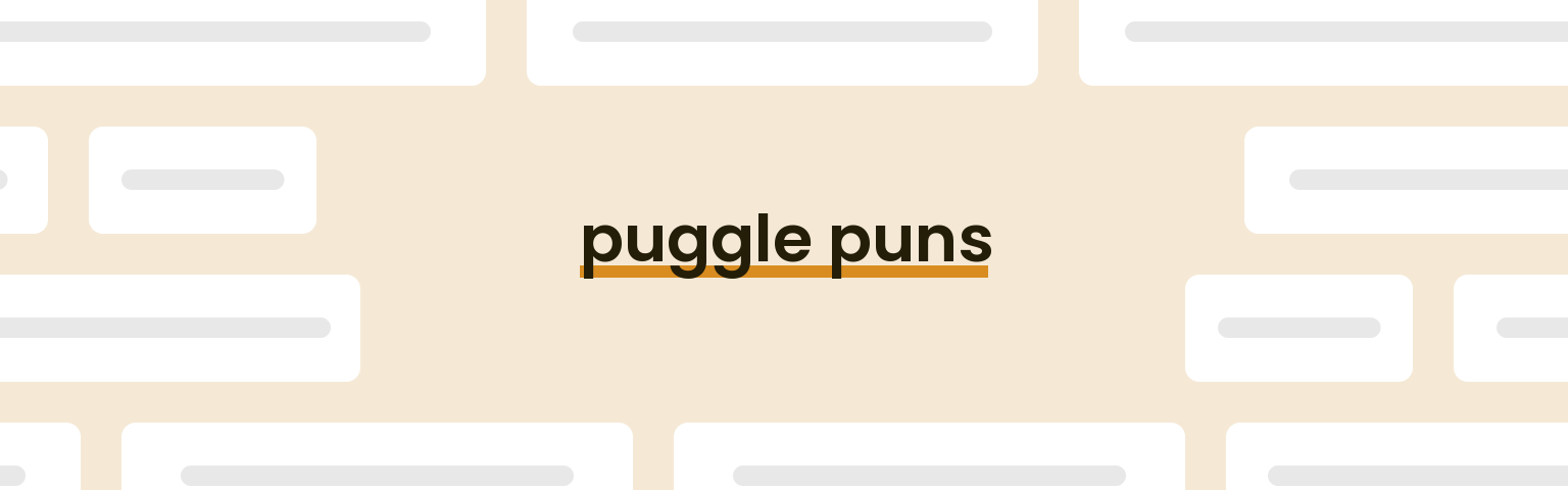 puggle-puns