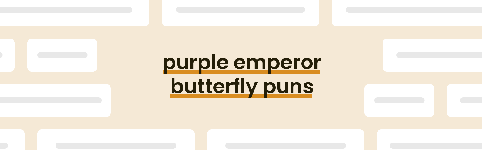 purple-emperor-butterfly-puns