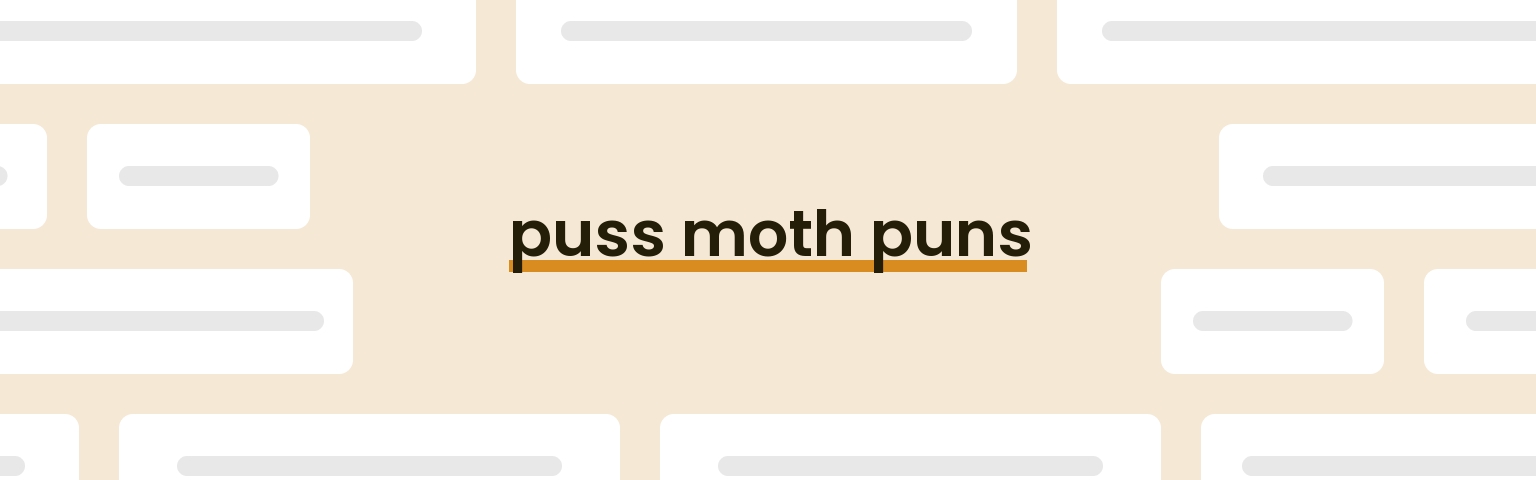 puss-moth-puns