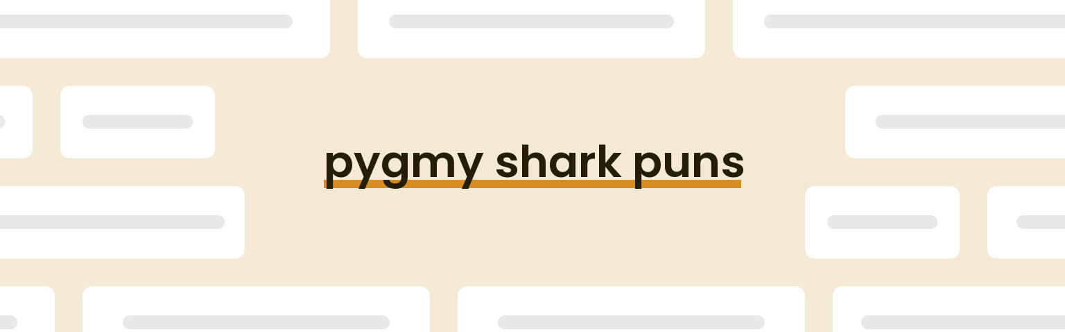 pygmy-shark-puns
