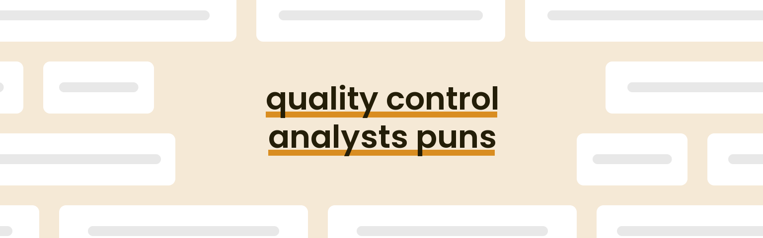 quality-control-analysts-puns