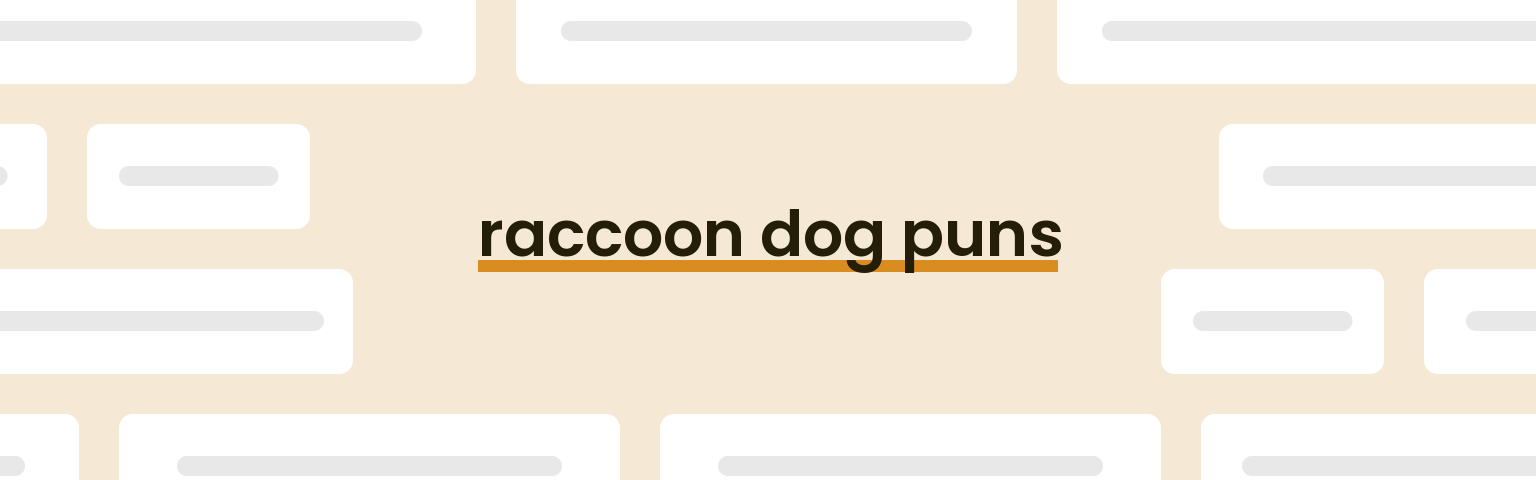 raccoon-dog-puns