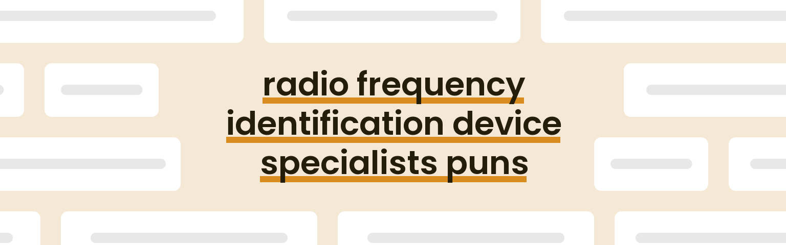 radio-frequency-identification-device-specialists-puns