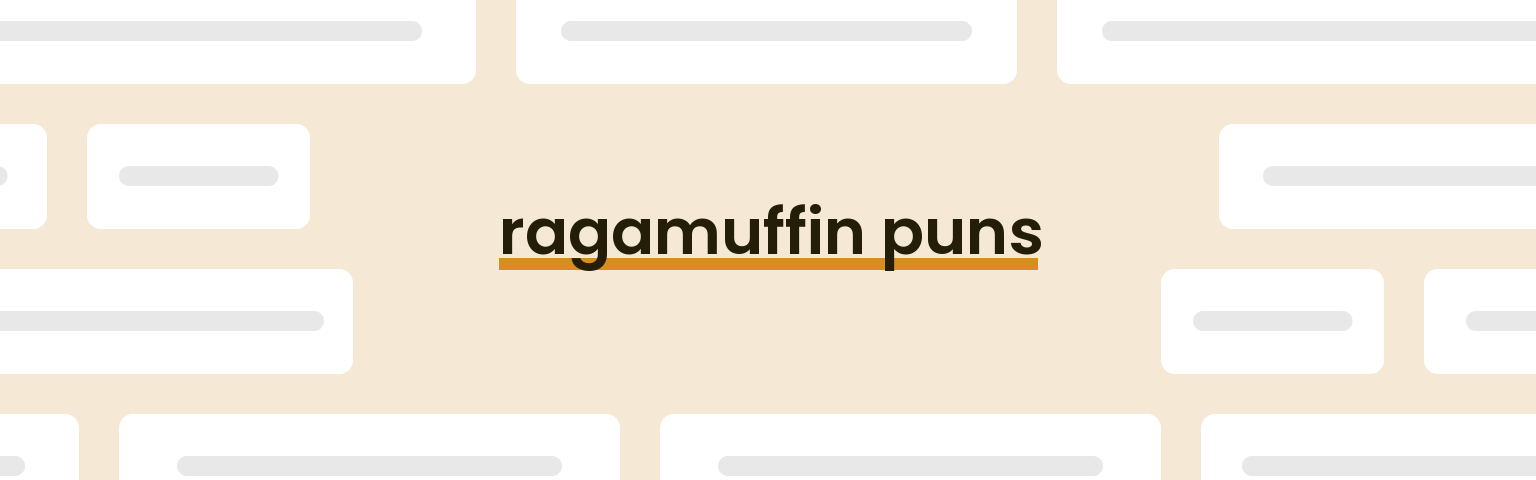 ragamuffin-puns