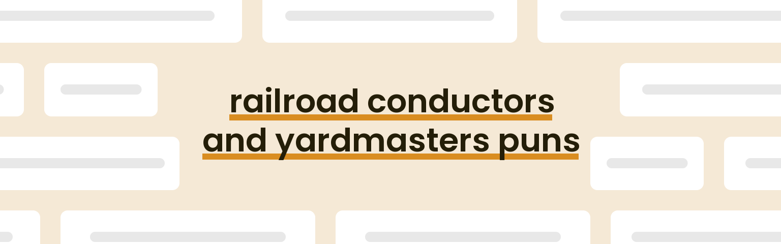 railroad-conductors-and-yardmasters-puns