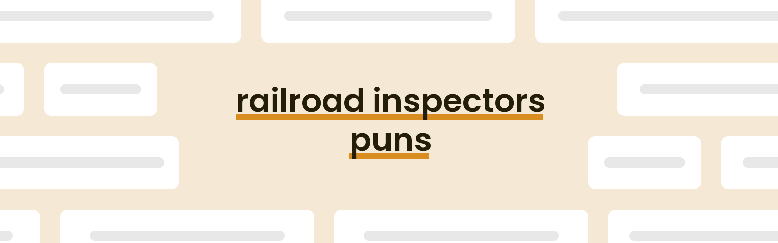 railroad-inspectors-puns