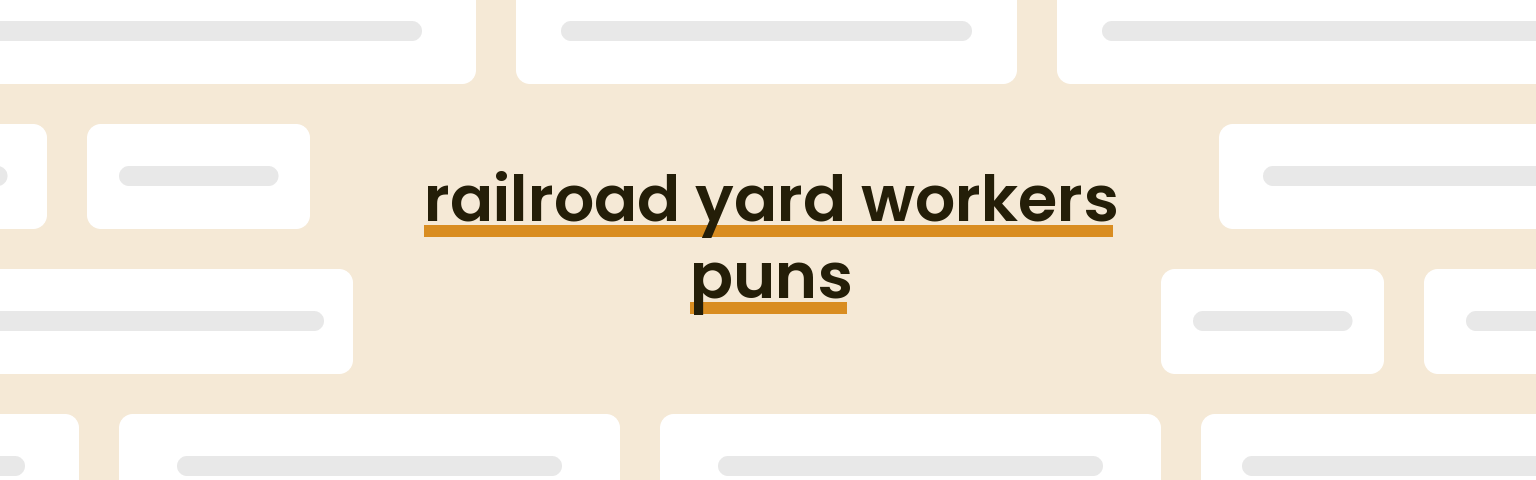 railroad-yard-workers-puns