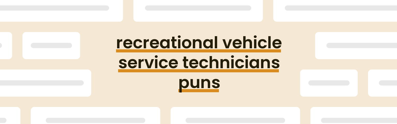 recreational-vehicle-service-technicians-puns