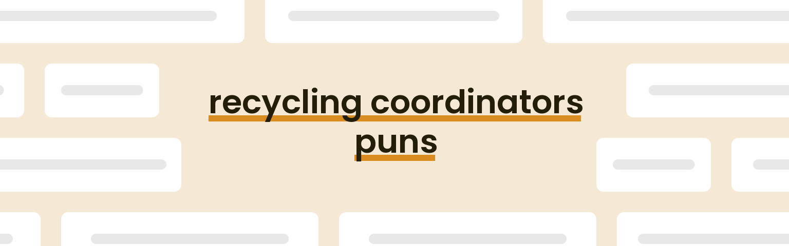 recycling-coordinators-puns