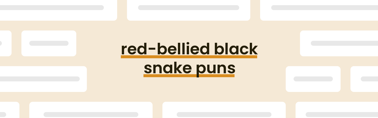 red-bellied-black-snake-puns