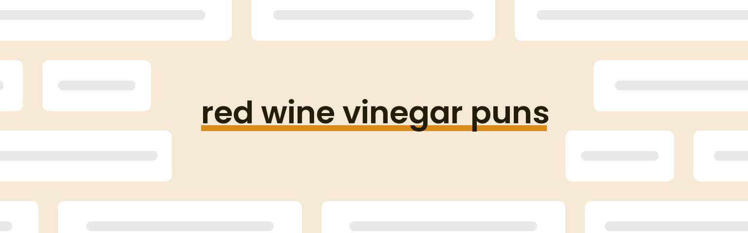 red-wine-vinegar-puns