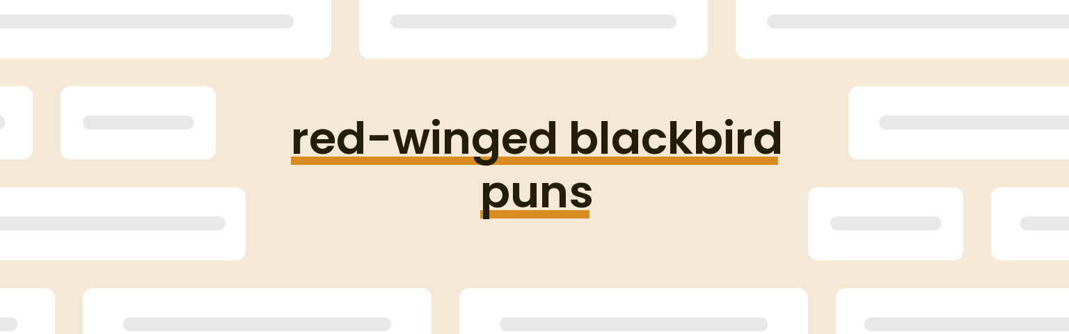 red-winged-blackbird-puns